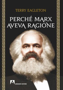 Perché marx aveva ragione (eBook, ePUB) - Eagleton, Terry