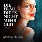 Die Frau, die es nicht mehr gibt (MP3-Download)