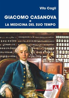 Cover Giacomo Casanova e la medicina del suo tempo (eBook, PDF)