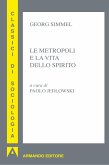 Le metropoli e la vita dello spirito (eBook, ePUB)