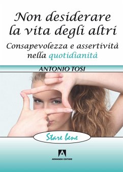 Non desiderare la vita degli altri (eBook, PDF) - Tosi, Antonio