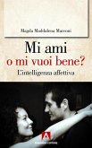 Mi ami o mi vuoi bene? (eBook, PDF)
