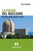 La paura del nucleare. Da dove viene, quanto costa (eBook, ePUB)
