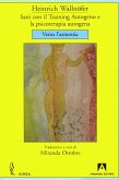 Sani con il Training Autogeno e la psicoterapia autogena (eBook, PDF)
