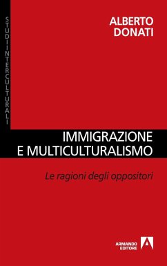 Immigrazione e multiculturalismo (eBook, PDF) - Donati, Alberto