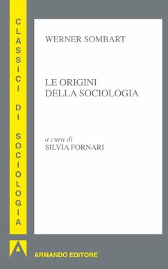 Le origini della sociologia (eBook, ePUB) - Sombart, Werner