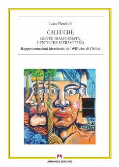 Caleuche, gente trasformata che si trasforma (eBook, ePUB) - Pandolfi, Luca