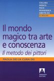 Il mondo magico tra arte e conoscenza (eBook, PDF)