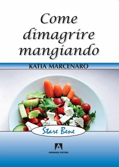 Come dimagrire mangiando (eBook, PDF) - Marcenaro, Katia