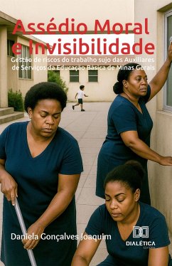 Assédio Moral e Invisibilidade (eBook, ePUB) - Joaquim, Daniela Gonçalves