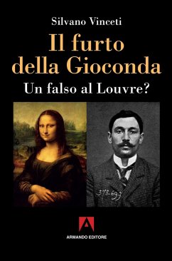 Il furto della Gioconda (eBook, ePUB) - Vinceti, Silvano