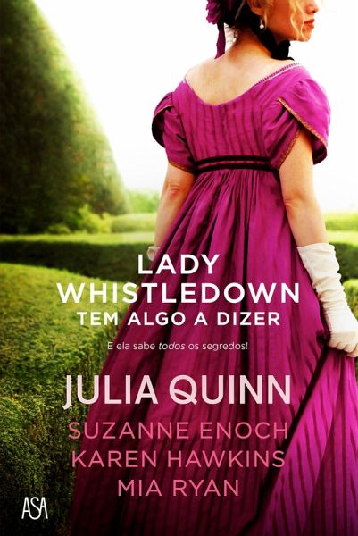 Lady Whistledown Tem Algo a Dizer (eBook, ePUB)
