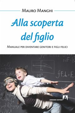 Alla scoperta del figlio (eBook, ePUB) - Manghi, Mauro