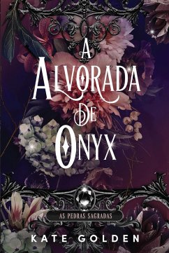A Alvorada de Ónix (eBook, ePUB) - Golden, Kate