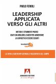 Leadership applicata verso gli altri (eBook, ePUB) Leadership applicata verso gli altri (eBook, ePUB)
