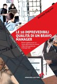 Le 10 imprevedibili qualità di un bravo manager (eBook, ePUB)