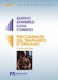 Psicoanalisi del trapianto d'organo (eBook, ePUB) Psicoanalisi del trapianto d'organo (eBook, ePUB)
