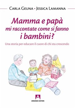 Cover Mamma e papà mi raccontate come si fanno i bambini? (eBook, ePUB)
