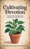 Cultivating Devotion (eBook, ePUB)
