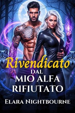 Cover Rivendicato dal mio alfa rifiutato (eBook, ePUB)