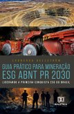 Guia Prático para Mineração ESG ABNT PR 2030 (eBook, ePUB)