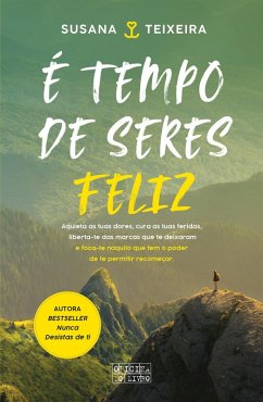 Cover É Tempo de Seres Feliz (eBook, ePUB)