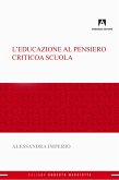 L'educazione al pensiero critico a scuola (eBook, ePUB)