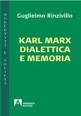 Karl Marx dialettica e memoria (eBook, PDF)