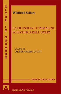 La filosofia e l'immagine scientifica dell'uomo (eBook, ePUB) - Sellars, Wilfrid