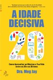 A Idade Decisiva (eBook, ePUB)