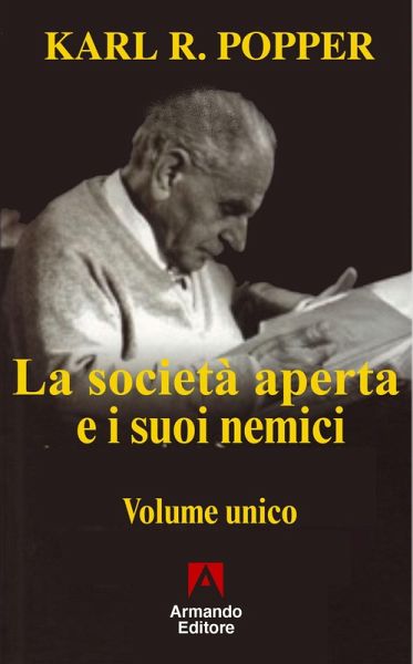 La società aperta e i suoi nemici - Volume unico (eBook, ePUB) La società aperta e i suoi nemici - Volume unico (eBook, ePUB)