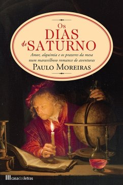 Dias de Saturno (eBook, ePUB) - Moreiras, Paulo