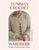 Tunisian Crochet Wardrobe (eBook, ePUB)