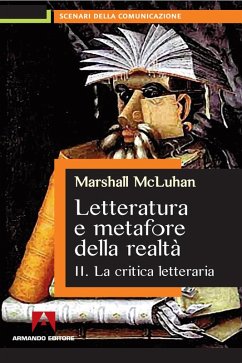Letteratura e metafore della realtà. Vol. 2: La critica letteraria. (eBook, ePUB) - McLuhan, Marshall