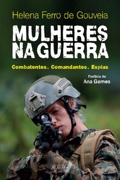 Mulheres na Guerra (eBook, ePUB) - de Gouveia, Helena Ferro