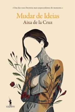 Mudar de Ideias (eBook, ePUB) - de la Cruz, Aixa