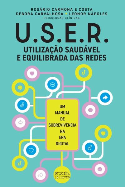 U.S.E.R. Utilização Saudável das Redes Sociais (eBook, ePUB)