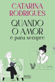 Quando o Amor é Para Sempre (eBook, ePUB)