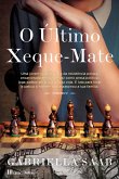 O Último Xeque-Mate (eBook, ePUB)