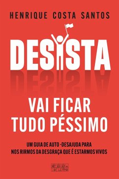 Desista (eBook, ePUB) - Santos, Henrique Costa