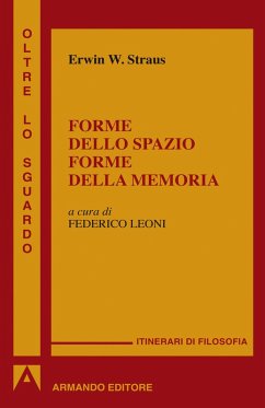 Forme dello spazio e della memoria (eBook, ePUB) - Straus, Erwin W.