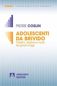 Adolescenti da brivido (eBook, ePUB) - Coslin, Pierre Adolescenti da brivido (eBook, ePUB) - Coslin, Pierre