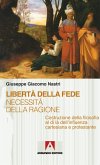Libertà della fede necessità della ragione (eBook, ePUB)