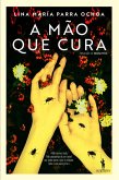 A Mão Que Cura (eBook, ePUB)