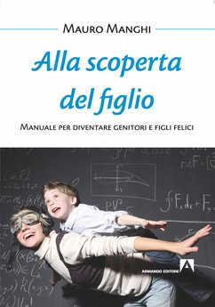 Alla scoperta del figlio (eBook, PDF) - Manghi, Mauro