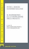 Il matrimonio e la costruzione della realtà (eBook, PDF) Il matrimonio e la costruzione della realtà (eBook, PDF)