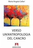 Verso un'antropologia del cancro (eBook, ePUB)