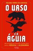 O Urso e a Águia (eBook, ePUB)