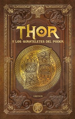 THOR y los guanteletes del poder (eBook, ePUB) - Piperno, Facundo; Moreno, Juan Carlos