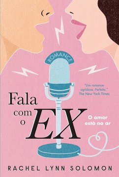 Fala com o Ex (eBook, ePUB) - Solomon, Rachel Lynn